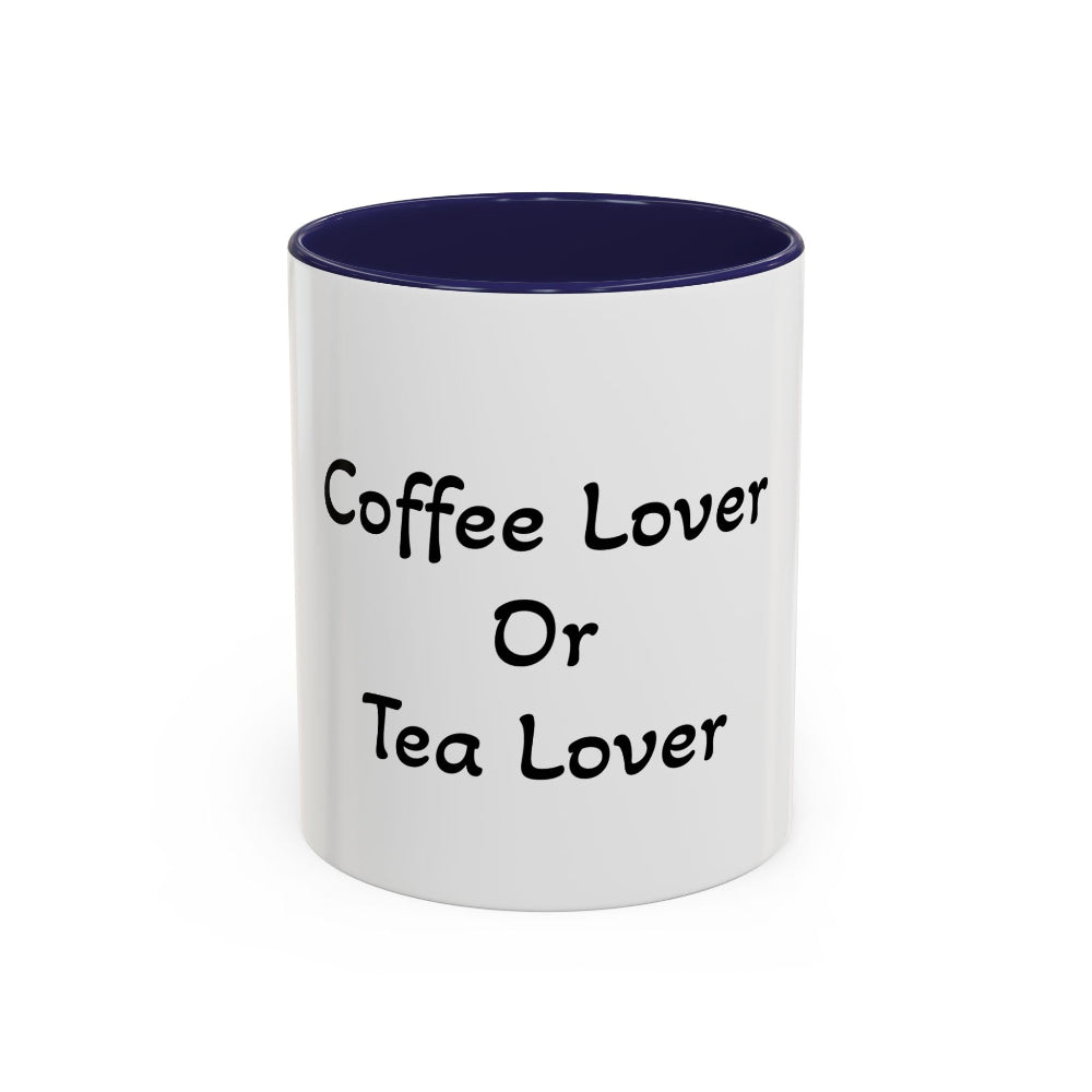 Coffee Lover or Tea Lover Mug | Accent Coffee Cup | Gift for Coffee Lovers, Unique Tea Gift, Kitchen Decor, Perfect for Holidays