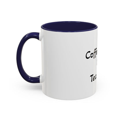 Coffee Lover or Tea Lover Mug | Accent Coffee Cup | Gift for Coffee Lovers, Unique Tea Gift, Kitchen Decor, Perfect for Holidays